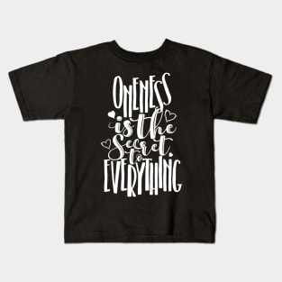 'Oneness Is The Secret' Education Shirt Kids T-Shirt